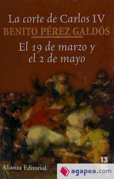 La Corte de Carlos IV. El 19 de marzo y el 2 de mayo