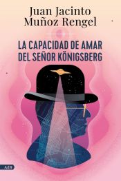 Portada de La capacidad de amar del señor Königsberg (AdN)