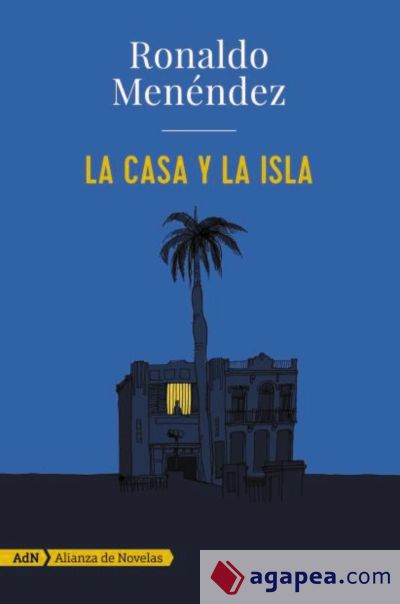 La casa y la isla (AdN) (Ebook)