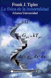 Portada de La f&iacute;sica de la inmortalidad