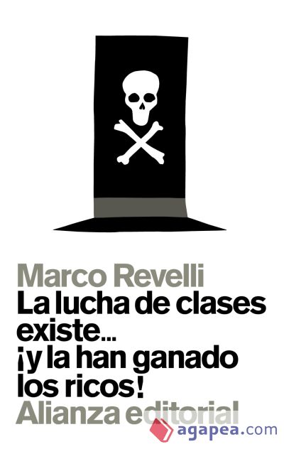 La lucha de clases existe... ¡y la han ganado los ricos!