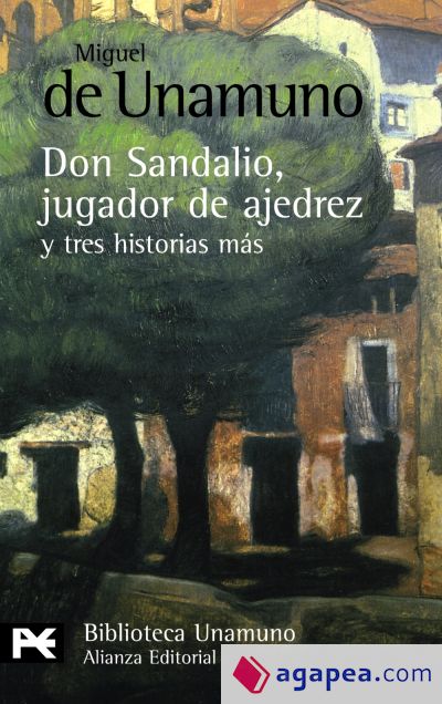 La novela de Don Sandalio, jugador de ajedrez, y tres historias más