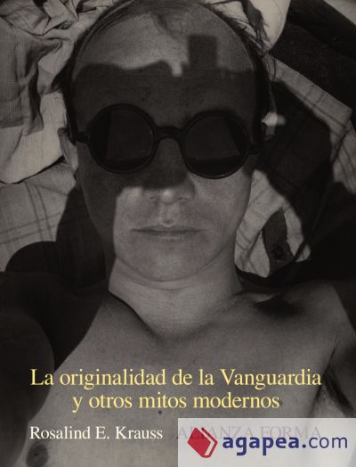 La originalidad de la Vanguardia y otros mitos modernos