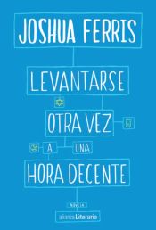 Portada de Levantarse otra vez a una hora decente (Ebook)