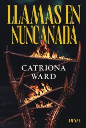 Portada de Llamas en Nuncanada
