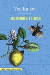 Portada de Los h&eacute;roes felices (AdN) (Ebook)
