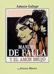 Portada de Manuel de Falla y «El amor brujo»