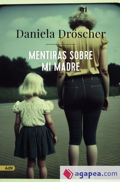 Mentiras sobre mi madre (AdN)