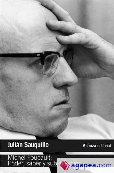 Michel Foucault: Poder, saber y subjetivación