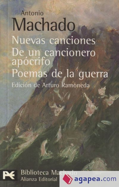 Nuevas canciones. De un cancionero ap&oacute;crifo. Poemas de la  guerra