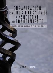 Portada de Organización de centros educativos en la sociedad del conocimiento (Ebook)