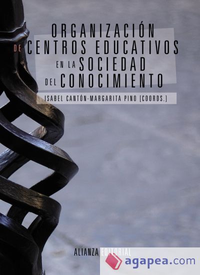 Organización de centros educativos en la sociedad del conocimiento