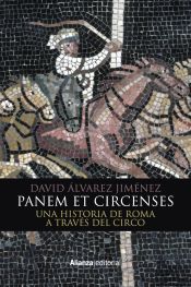 Portada de Panem et circenses : una historia de Roma a través del circo