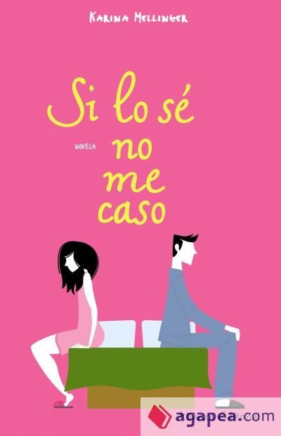 Si lo s&eacute; no me caso (Ebook)