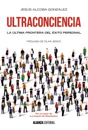 Portada de Ultraconciencia: La última frontera del éxito personal