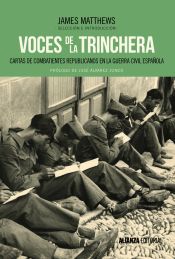 Portada de Voces de la trinchera: cartas de combatientes republicanos en la Guerra Civil española