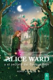Portada de Alice Ward y el secreto del Bosque Rojo