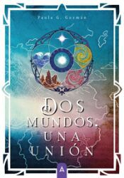 Portada de Dos mundos, una uni&oacute;n