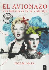 Portada de El avionazo, una historia de Frida y Marilyn