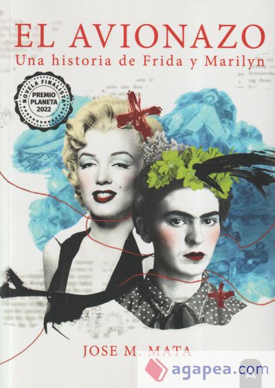 El avionazo, una historia de Frida y Marilyn