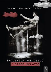 Portada de La lengua del cielo y otros relatos