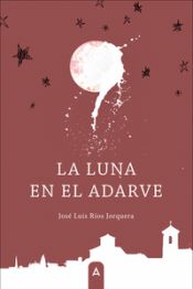 Portada de La luna en el adarve