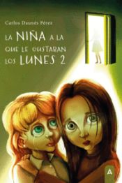 Portada de La niña a la que le gustaban los lunes 2