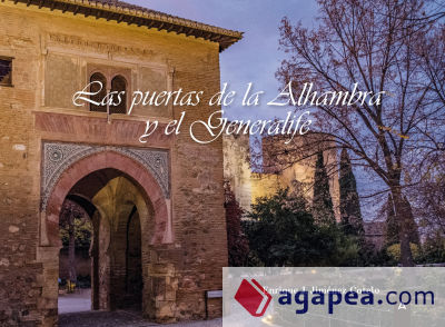 Las puertas de la Alhambra y el Generalife