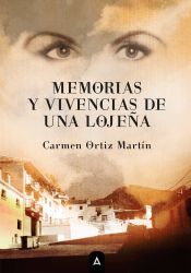 Portada de Memorias y vivencias de una lojeña