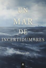 Portada de Un mar de incertidumbres