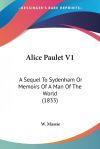 Alice Paulet V1: A Sequel to Sydenham Or