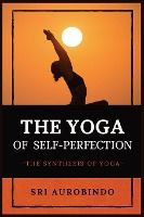 Portada de The Yoga of Self-Perfection