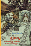 Alicia en el Pa&iacute;s de las Maravillas & Al otro lado del espejo