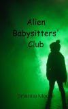 Alien Babysitters&acirc; Club