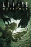 Aliens: Defiance Volume 1