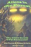 Aliens in the Forest: The Cisco Grove UFO Encounter