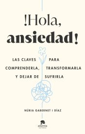 Portada de ¡Hola, ansiedad!