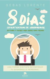 Portada de 8 días levantándome de #BuenHumor