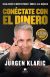 Portada de Conéctate con el dinero, de Jürgen Klaric