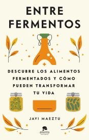 Portada de Entre fermentos