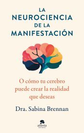 Portada de La neurociencia de la manifestaci&oacute;n