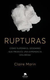 Portada de Rupturas: Cómo superar el desgarro que produce una experiencia dolorosa