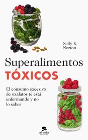 Portada de Superalimentos tóxicos