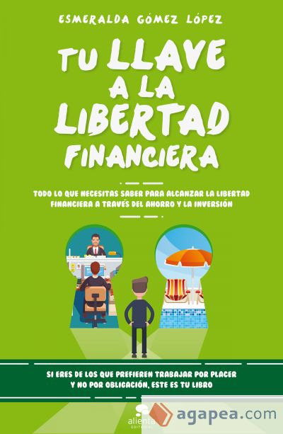 Tu llave a la libertad financiera