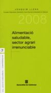 Alimentació saludable, sector agrari irrenunciable