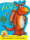 All About Zog - A Zog Shaped Board Book