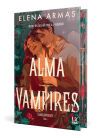 Alma Vampires (edici&oacute;n Deluxe) De Elena Armas