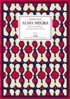 Alma negra. Traducción de Juan Luis Romero Peche. Prólogo de Antonio Molina Flores