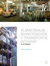 Almacenaje, manutenci¢n y trasporte interno en la industria