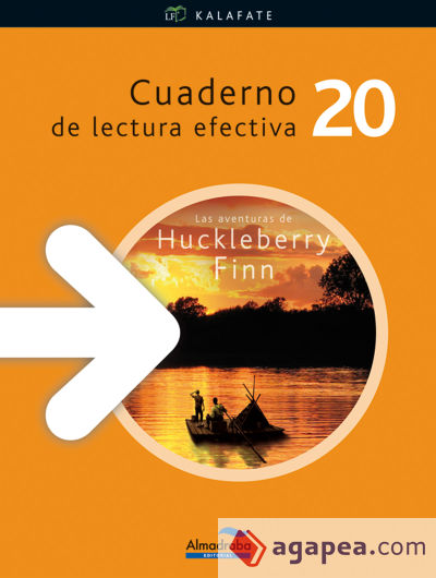 Las aventuras de Huckleberry Finn. Cuaderno de lectura efectiva